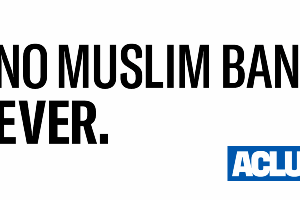 No Muslim Ban Ever