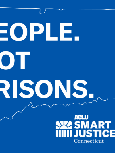 ACLU of Connecticut / ACLU-CT Smart Justice outline of state of Connecticut and "People. Not Prisons."