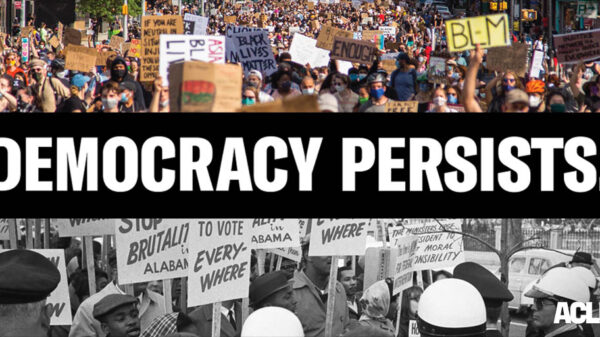 a black banner in the middle with white writing that says: "democracy persists." On top, a photo from present day of Black Lives Mater protests. Below, a photo from the mid-1900s of civil rights protests. In the bottom right corner is the ACLU logo