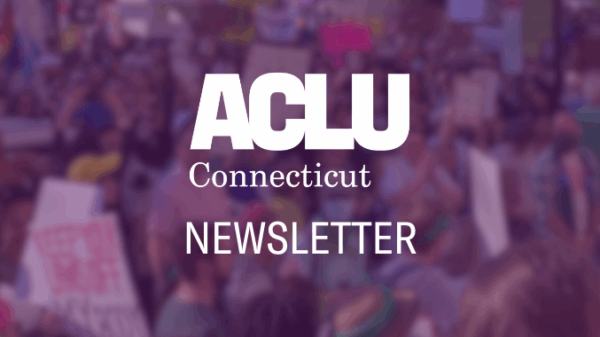 a crowd of people holding reproductive rights signs, with a purple filter. centered, in white, are the ACLU of Connecticut logo and, beneath, "newsletter" in all caps.