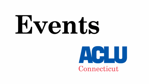 the word "events" in black text on a white background. the bottom right corner features the ACLU of Connecticut logo in blue and red