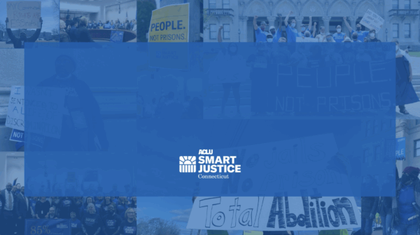 On top of a collage of photos of Smart Justice members, there is a a translucent overlay of the ACLU blue. In the middle, there is a rectangle of opaque blue with the ACLU Smart Justice Connecticut logo on the bottom of that rectangle.