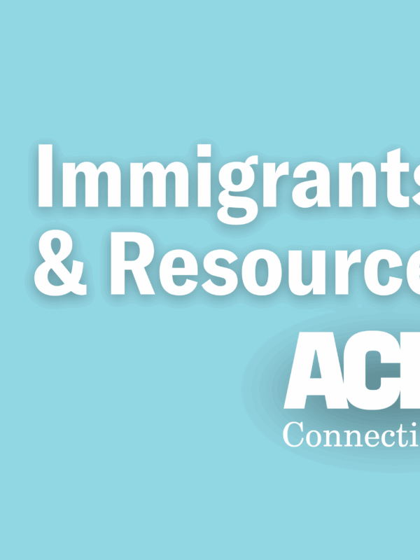 On a light blue background, a dark blue fist is holding a torch on the left side with white text saying "Immigrants' Rights & Resource Guide" with the white ACLU-CT logo below.