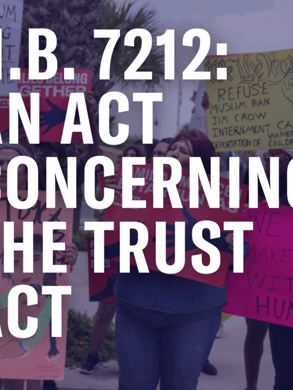 On a faded photo of people rallying in support of immigrant communities, the following text appears in white: "H.B. 7212: An Act Concerning the Trust Act."
