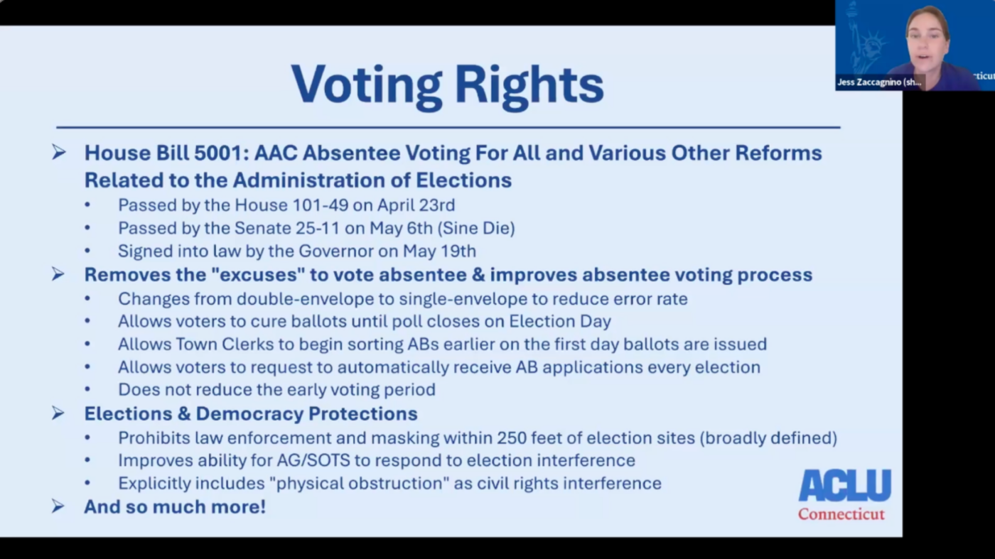 On a blue background, there are several lines of text about our voting rights advocacy from the legislative session. In the top right corner is Jess' Zoom box. In the bottom right corner is our blue and red ACLU Connecticut logo.