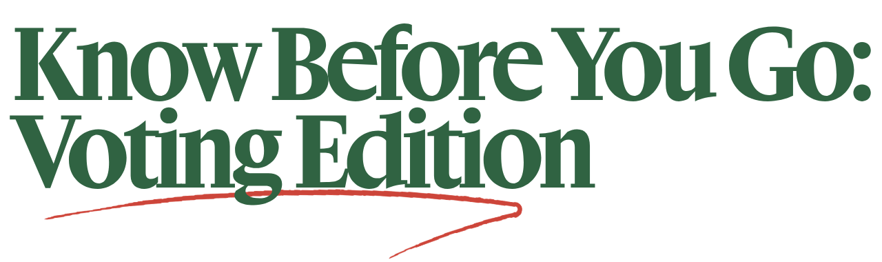On a transparent background is "Know Before You Go: Voting Edition" in dark green font. A red squiggle is right below "Voting Edition".