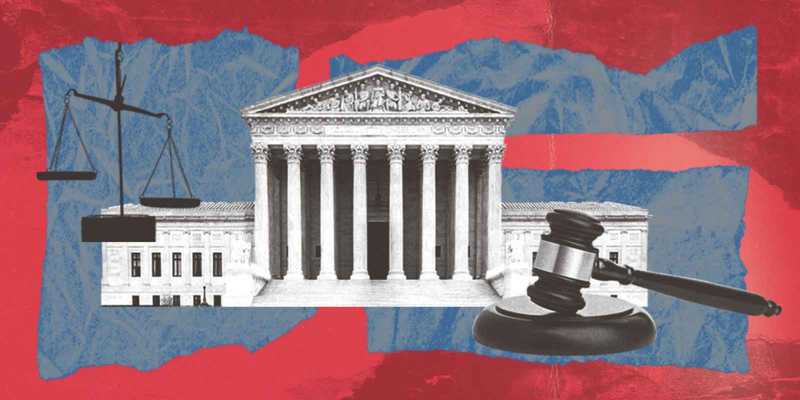 A red rectangle with blue collage-like patches. In the foreground are black and white images of a scale of justice, the US Supreme Court building, and a judge's gavel