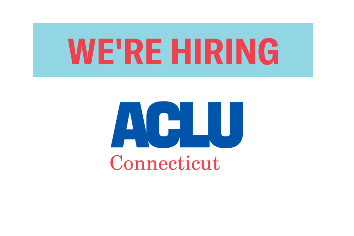 ACLU of Connecticut / ACLU-CT We're Hiring