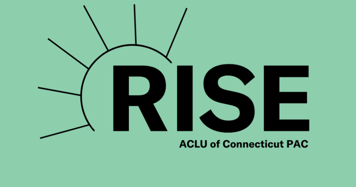 In black, on a green background, is the ACLU of Connecticut Rise PAC logo. A semi-circle with prongs, like a sun or crown, is on the left, over the "r" in "rise". Below, it says "ACLU of Connecticut PAC"